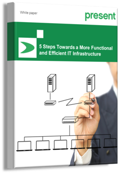 5 Steps to a more functional and efficient IT infrastructure