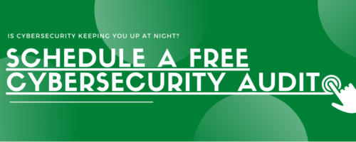 Schedule a free cybersecurity audit