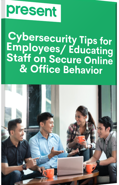 Cybersecurity Tips for Employees : Educating Staff on Secure Online & Office Behavior